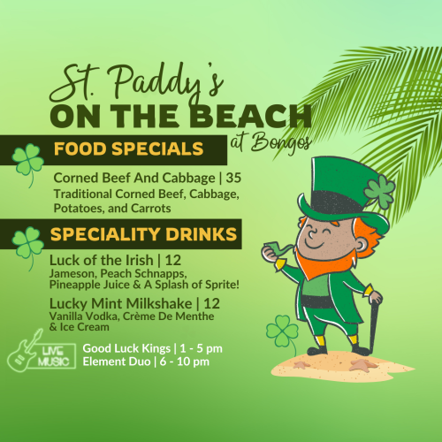 St. Paddy's On The Beach at Bongos. Food specials, specialty drinks, and music lineup are displayed with a leprechaun character.