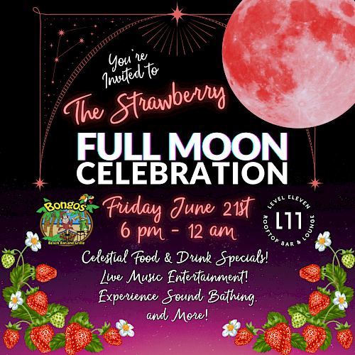 You're invited to the Strawberry Full Moon Celebration on Friday, June 21st, 6 pm - 12 am. Celestial food, live music, sound bathing, and more.